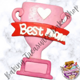 Best Mom Trophy Silicone Mold